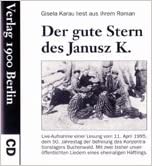Der gute Stern des Janusz K. Live-Aufnahme einer Lesung vom 11. April 1995, dem 50. Jahrestag der Befreiung des KZ Buchenwald
