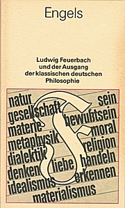 Ludwig Feuerbach und der Ausgang der klassischen deutschen Philosophie;