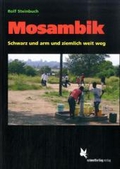 Mosambik: Schwarz, arm und ziemlich weit weg;