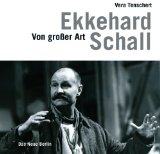 Ekkehard Schall. Von großer Art