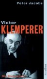 Victor Klemperer. Im Kern ein deutsches Gewächs