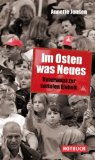 Im Osten was Neues: Unterwegs zur sozialen Einheit;