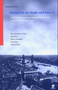 "Fremd ist die Stadt und leer...": Fünf deutsche und österreichische Schriftsteller im Londoner Exil 1933-1945. Robert Neumann, Stefan Zweig, Alfred Kerr, Karl Otten, Max Herrmann-Neisse