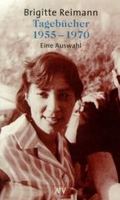 Tagebücher 1955-1970: Eine Auswahl für junge Leser. Mit Anregungen für den Unterricht (Brigitte Reimann)