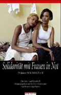 Solidarität mit Frauen in Not. Ein Text- und Lesebuch