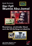 Der Fall Mumia Abu Jamal: Rassismus, strafender Staat und die US-Gefängnisindustrie