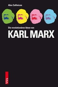 Die revolutionären Ideen von Karl Marx