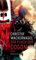 Der Fluch der Dogon: Kriminalroman