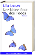 Der kleine Rest des Todes; Roman   ; Deutsch;