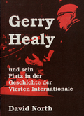 Gerry Healy und sein Platz in der Geschichte der Vierten Internationale