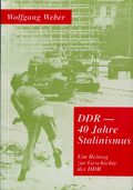 DDR - 40 Jahre Stalinismus