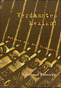 Verdammtes Mexiko !
