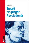 Trotzki als junger Revolutionär