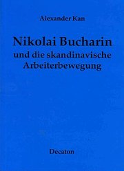 Nikolai Bucharin und die skandinavische Arbeiterbewegung