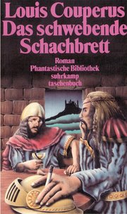 Das schwebende Schachbrett. Phantastischer Roman. ( Phantastische Bibliothek, 201).