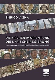 Die Kirchen im Orient und die syrische Regierung