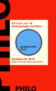 Die Ernte von 68:  Anthropologie und Natur