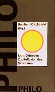 Licht- Ortungen. Zur Reflexion des Sichtbaren