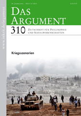 Das Argument 310: Kriegsszenarien;  56. Jahrgang, Heft 5/2014