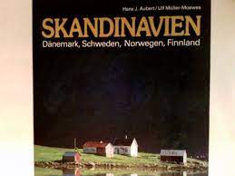 Skandinavien. Dänemark, Schweden, Norwegen, Finnland