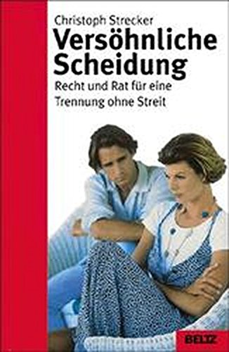 Versöhnliche Scheidung (Beltz Taschenbuch / Ratgeber)