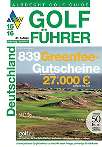 Golf Führer 2015/2016 "839 Greenfeegutscheine und ein 50 Euro Reisegutschein"
