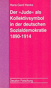Der "Jude" als Kollektivsymbol in der deutschen Sozialdemokratie 1890-1914
