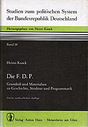 Die F.D.P. , Grundriß und Materialien zu Geschichte, Struktur und Programmatik; 