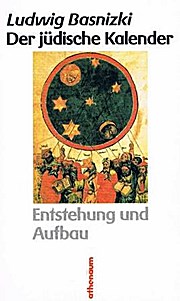 Der jüdische Kalender. Entstehung und Aufbau