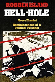 Hell Hole, Robben Island: Reminiscences of a Political Prisoner