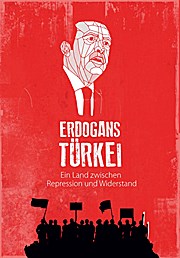 Erdogans Türkei: Ein Land zwischen Repression und Widerstand (Edition Aurora)