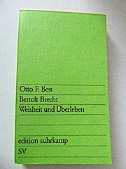 Bertolt Brecht: Weisheit und Überleben.