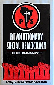 Revolutionary Social Democracy: The Chilean Socialist Party