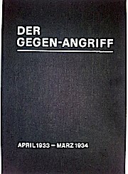 Der Gegenangriff. Antifaschistische Wochenschrift. Reprint der von 1933 bis 1936 in Prag erschienen Zeitung.  Bd. 1 von 3 Bänden