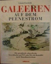 Galeeren auf dem Peenestrom. Die preußisch-schwedische Seeschlacht von_1759 oder Wie die Kartoffel nach Skandinavien kam