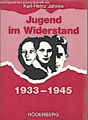  Jugend im Widerstand 1933-1945 