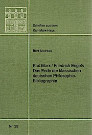 Karl Marx / Friedrich Engels. Das Ende der klassischen deutschen Philosophie
