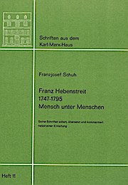 Franz Hebenstreit. 1747 - 1795. Mensch unter Menschen.