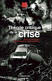 Illusio, N° 10/11-2013 : Théorie critique de la crise : Ecole de Francfort, controverses et interprétations