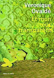 Et mon coeur transparent