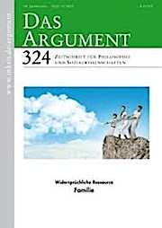 Das Argument 324 : Widersprüchliche Ressource Familie; Zeitschrift für Philosophie und Sozialwissenschaften