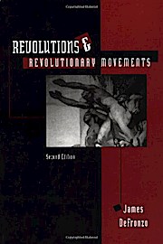Revolutions And Revolutionary Movements: Second Edition