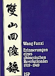 Erinnerungen eines chinesischen Revolutionärs 1919-1949