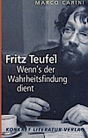 Wenn´s der Wahrheitsfindung dient: Fritz Teufel