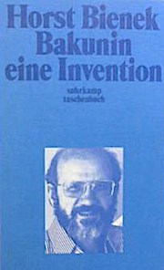 Bakunin, eine Invention.