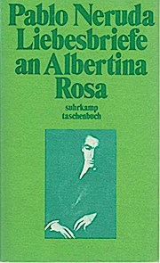 Liebesbriefe an Albertina Rosa