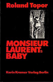 Monsieur Laurents Baby: Ein Melodram