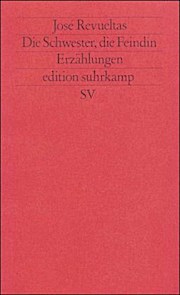Die Schwester, die Feindin: Erzählungen (edition suhrkamp)