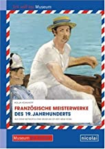 Französische Meisterwerke des 19. Jahrhunderts: Aus dem Metropolitan Museum of Art, New York für Kinder erklärt