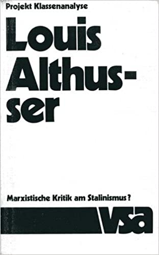 Louis Althusser.. Marxistische Kritik am Stalinismus?